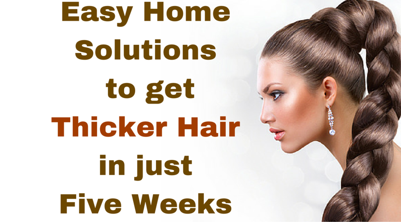 Mix Six Home Remedies To Get Thicker Hair In Just 5 Weeks