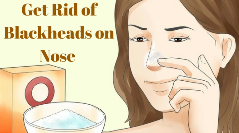 How To Get Rid Of Stubborn Blackheads On Nose